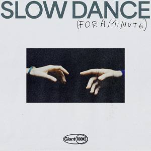 Slow Dance (For A Minute) - Single
